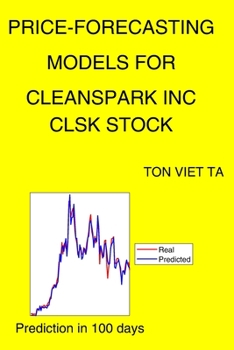 Paperback Price-Forecasting Models for Cleanspark Inc CLSK Stock Book