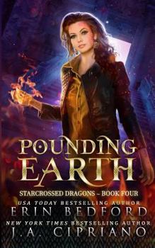 Pounding Earth - Book #4 of the Starcrossed Dragons