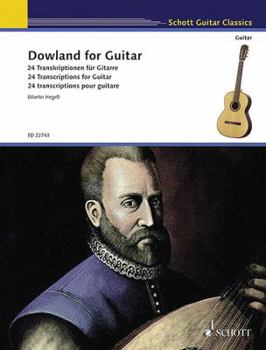 Paperback Dowland for Guitar: 24 Transcriptions for Guitar (Schott Guitar Classics) Book