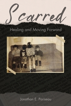 Paperback Scarred: Healing and Moving Forward Book