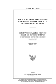 Paperback The U.S. security relationship with Russia and its impact on transatlantic security Book