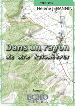 Paperback Dans un rayon de dix kilomètres [French] Book