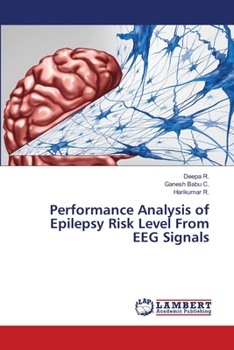 Paperback Performance Analysis of Epilepsy Risk Level From EEG Signals Book