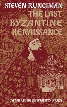 Paperback The Last Byzantine Renaissance Book