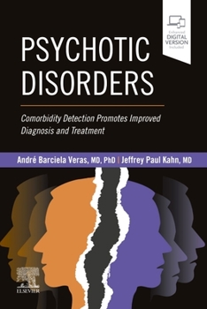 Paperback Psychotic Disorders: Comorbidity Detection Promotes Improved Diagnosis and Treatment Book