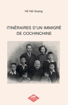 Paperback Itinéraires d'Un Immigré de Cochinchine (French Edition) [French] Book
