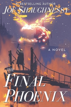 Paperback The Final Phoenix: Plus other magical tools to overthrow a kingdom Book