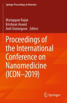 Proceedings of the International Conference on Nanomedicine (ICON-2019) (Springer Proceedings in Materials)
