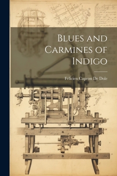 Paperback Blues and Carmines of Indigo Book