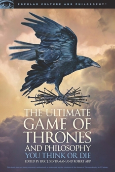 Paperback The Ultimate Game of Thrones and Philosophy: You Think or Die Book