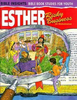 Paperback Esther: Risky Business (A Melodrama) Book