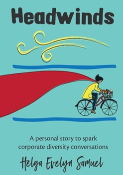 Paperback Headwinds: A personal story to spark corporate diversity conversations Book