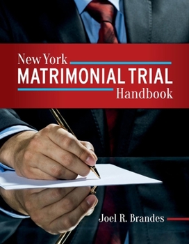 Hardcover New York Matrimonial Trial Handbook: Volume 1 Book