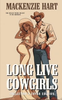 Paperback Long Live Cowgirls: Collector's Cover Edition Book