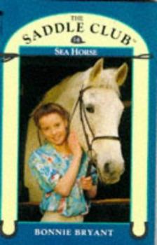 Sea Horse - Book #14 of the Saddle Club