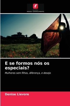 Paperback E se formos nós os especiais? [Portuguese] Book