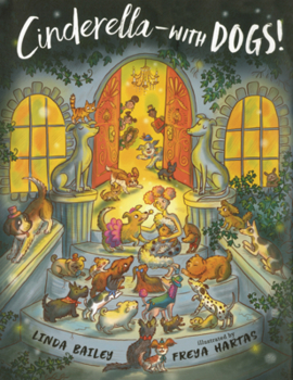 Library Binding Cinderella--With Dogs! Book