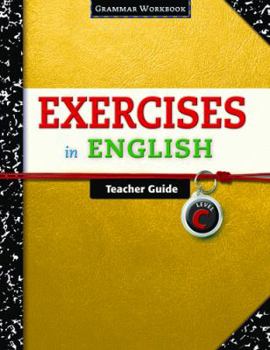 Paperback Exercises in English Level C Teacher Guide: Grammar Workbook (Exercises in English 2008) Book