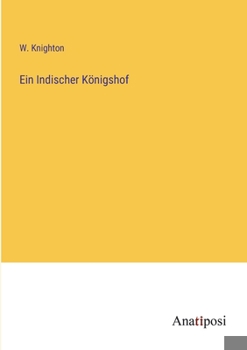 Paperback Ein Indischer Königshof [German] Book