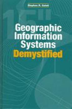 Hardcover Geographic Information Systems Demystified Book