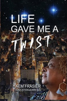 Paperback Life Gave Me A Twist Book