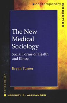 Paperback The New Medical Sociology: Social Forms of Health and Illness Book