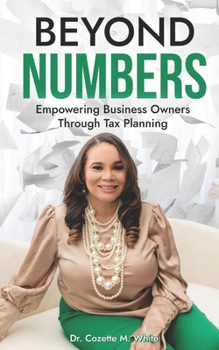 Paperback Beyond Numbers: Empowering Business Owners Through Tax Planning Book