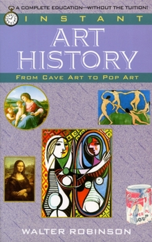 Paperback Instant Art History: From Cave Art to Pop Art Book