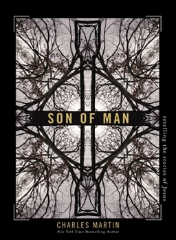 Paperback Son of Man: Retelling the Stories of Jesus Book