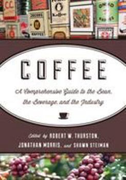 Paperback Coffee: A Comprehensive Guide to the Bean, the Beverage, and the Industry Book