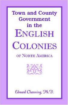 Paperback Town and County Government in the English Colonies of North America Book