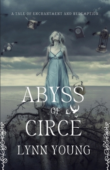 Paperback Abyss of Circe: A Tale of Enchantment and Redemption Book