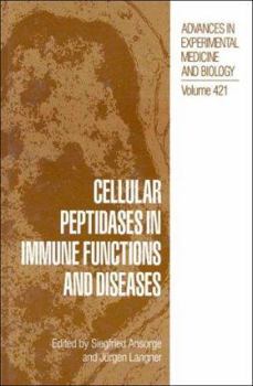 Hardcover Cellular Peptidases in Immune Functions and Diseases Book