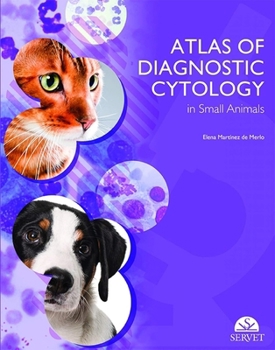 Atlas of diagnostic cytology in small animal