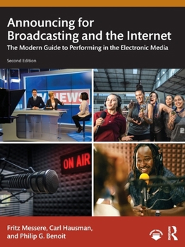Paperback Announcing for Broadcasting and the Internet: The Modern Guide to Performing in the Electronic Media Book