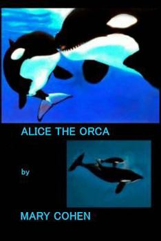 Paperback Alice the Orca Book