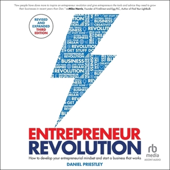 Entrepreneur Revolution: How to Develop Your Entrepreneurial Mindset and Start a Business That Works, 3rd Edition