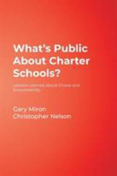 Paperback What's Public About Charter Schools?: Lessons Learned About Choice and Accountability Book