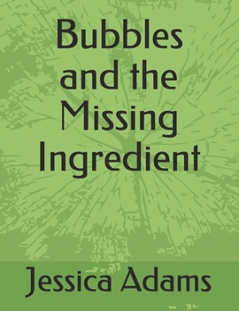 Paperback Bubbles and the Missing Ingredient Book