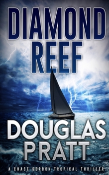 Paperback Diamond Reef: A Chase Gordon Tropical Thriller Book