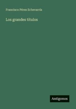 Paperback Los grandes títulos [Spanish] Book