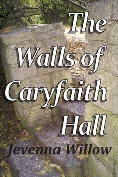 Paperback The Walls of Caryfaith Hall Book