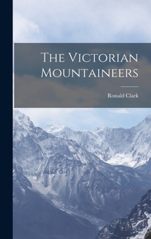 Hardcover The Victorian Mountaineers Book