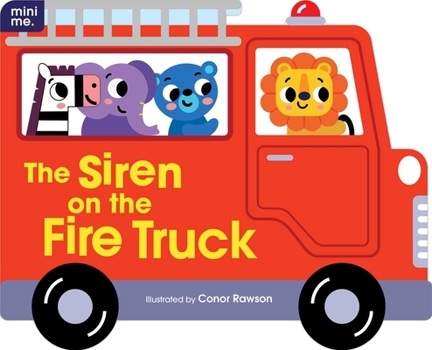 Board book The Siren on the Fire Truck: Shaped Board Book