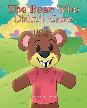 Paperback The Bear Who Didn't Care Book