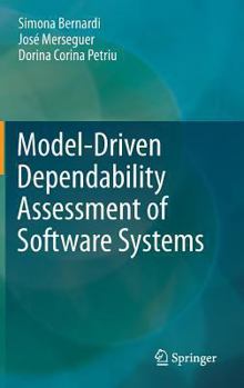 Hardcover Model-Driven Dependability Assessment of Software Systems Book