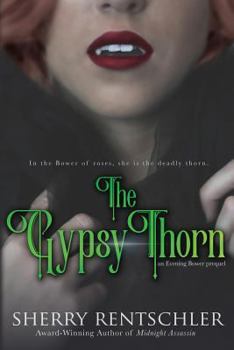 The Gypsy Thorn: an Evening Bower prequel - Book  of the Evening Bower #0