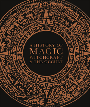 Hardcover A History of Magic, Witchcraft, and the Occult Book