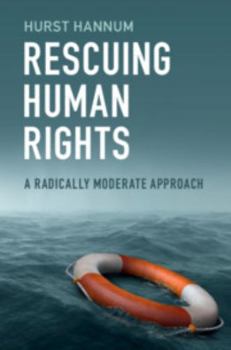 Paperback Rescuing Human Rights: A Radically Moderate Approach Book