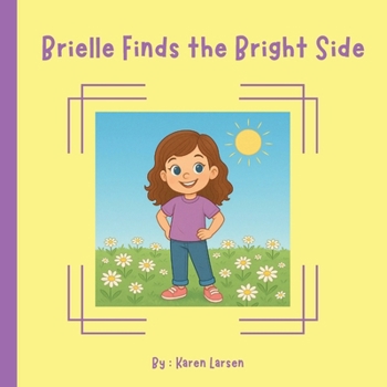 Paperback Brielle Finds the Bright Side Book